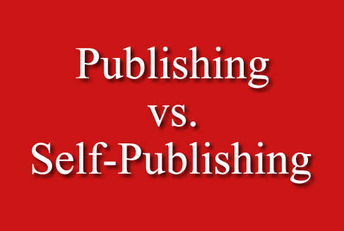 Publishing Vs Self-Publishing